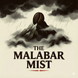 The Malabar Mist